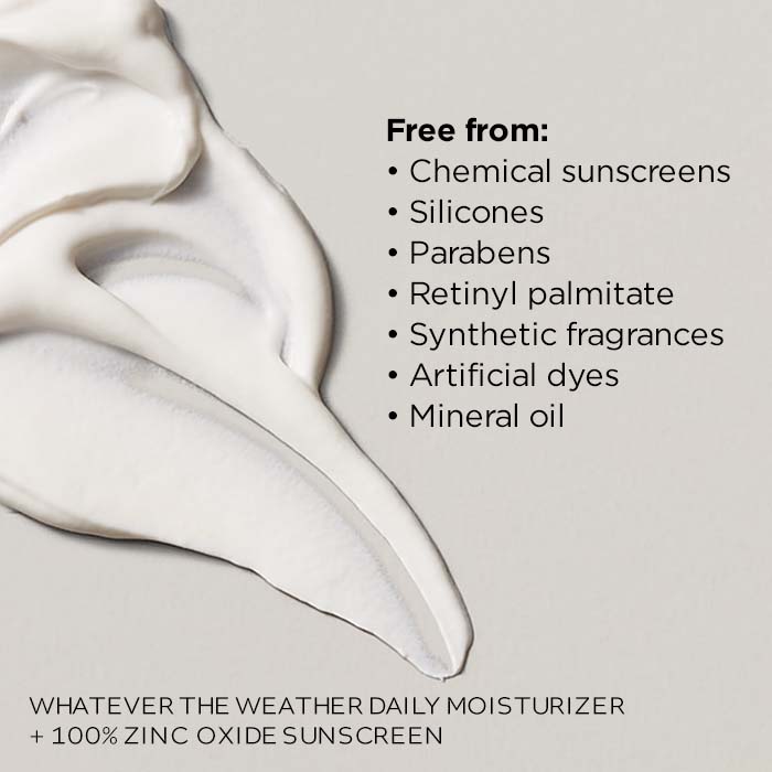 Whatever the Weather Daily Moisturizer + 100% Zinc Oxide Broad Spectrum SPF 30